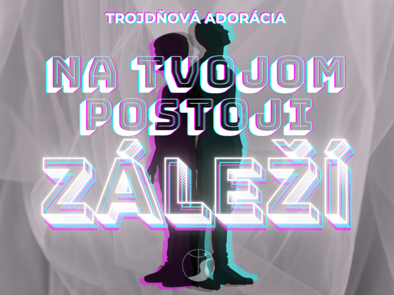 „Na tvojom postoji záleží“